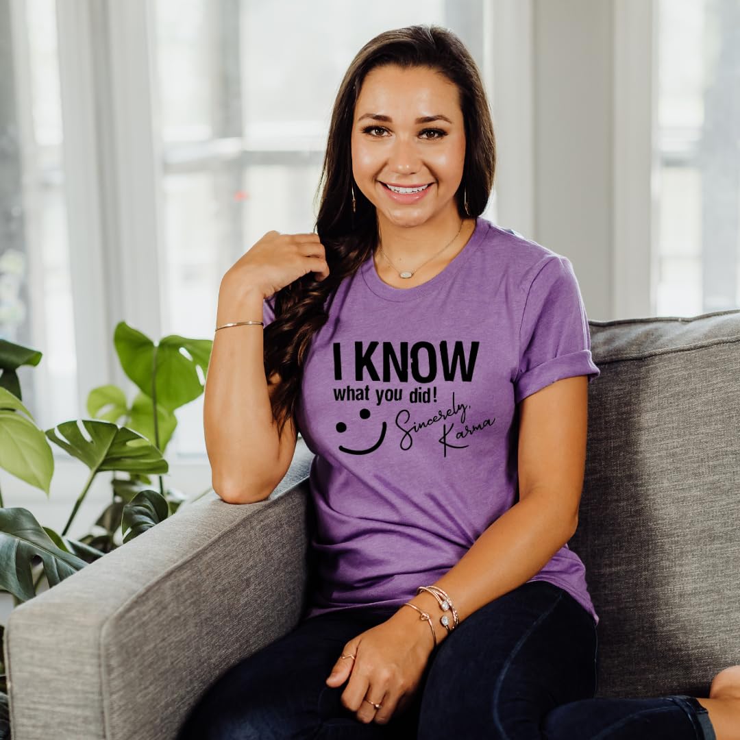 “I Know What You Did… Sincerely, Karma” Funny T-Shirt – Sarcastic Humor Tee for Women & Men – Spiritual & Witty Graphic Shirt – Great Gift Idea